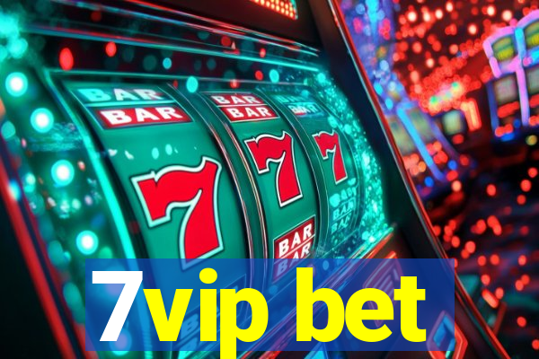 7vip bet